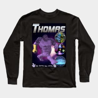 THOMAS *He Loves His Rocks* Knock Off Brand Parody Meme Spoof MCU Super Hero Rap Tee Long Sleeve T-Shirt